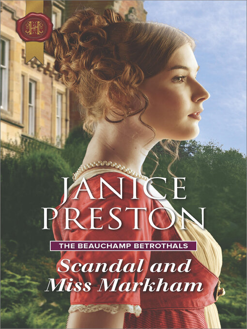 Title details for Scandal and Miss Markham by Janice Preston - Available